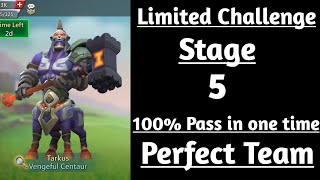 Lords mobile Limited Challenge Tarkus past stage 5|Vengeful Centaur Stage 5|Tarkus Stage 5