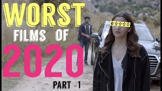 Worst Films of 2020 - Part 1 | Movielore