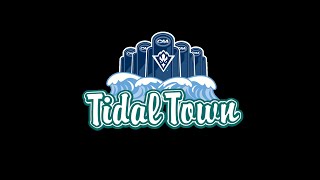 Welcome to Tidal Town!