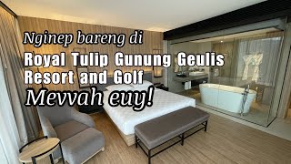 Royal Tulip Gunung Geulis Resort and Golf, resort mewah yang bikin betah! || Review Hotel