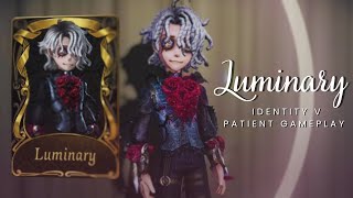 Patient 'Luminary'【Identity V Gameplay】