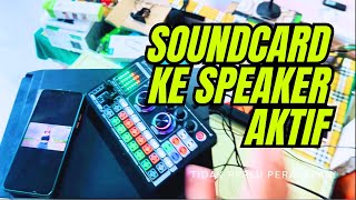 Cara Menghubungkan Soundcard Ke Speaker Aktif