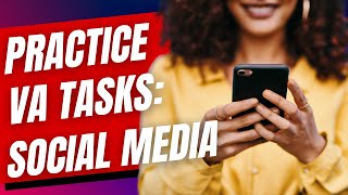 Practice Task for VAs: Social media caption writing