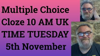 Livestream English Class for C2 and C1 - Multiple Choice Cloze 10 AM UK TIME TUESDAY 5th November