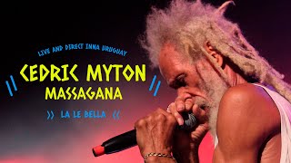 Cedric Myton & Massagana - La Le Bella (Live And Direct Inna Uruguay 2022)