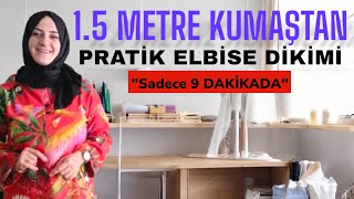 9 DAKİKADA PRATİK ELBİSE DİKİMİ / DİKİŞ EĞİTİMİ DİKİŞ DERSLERİ / DİKİŞ KURSU