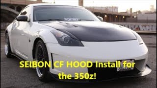 Seibon TS Hood install 350z