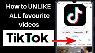 How To Unsave All Favorite Videos on TikTok (Android/IOS) 2024