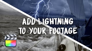 How to Add Lightning to Your Footage | FCPX Tutorial