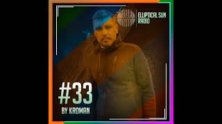 Elliptical Sun Radio #33 by Kroman