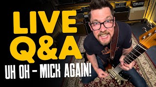 Viewer Comments & Questions LIVE! Mick Again This Week - Dan's Away