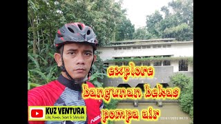 EXPLORE BANGUNAN BEKAS POMPA AIR CILACAP @kuzventura7145 #tempodoeloe #sejarah