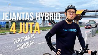 Aku guna jejantas Hybrid 4 Juta/ Pertama di Sarawak