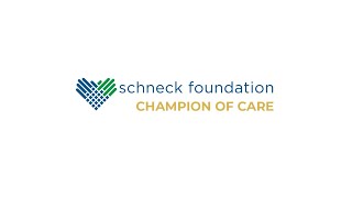 Schneck Foundation - Champion of Care