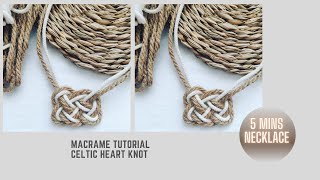 Macrame Tutorial - Making a Necklace in 5 Mins - Step by Step Easy to Follow - Celtic Heart Knot