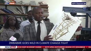 Zimbabwe goes wild in climate change fight.#NewsPlus