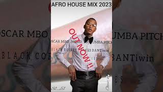 AFRO HOUSE MIX 2023 #blackcoffee #oscarmbo #africanmusic#dj #afrobeat #afrobeat2023 #trendingvideo