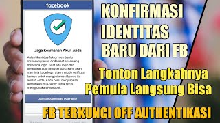 SESI BARU FB‼️ Fb konfirmasi identitas jaga keamanan akun anda‼️ authentikasi fb