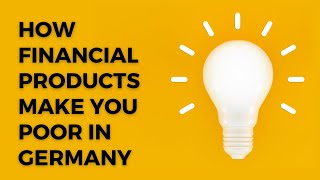 How the financial advisors make you poor. how not to get fooled by the financial advisors in Germany