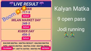 kalyan matka 9 open pass jodi running today kalyan aaj ka otc ank 9 open pass