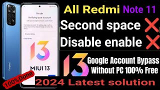 All Redmi, xiaomi miui 13, miui 14 Frp Bypasss, Second space not working, Disable Enable not working