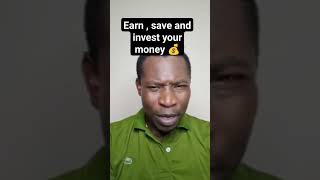 Earn, save and invest your money #africa #mindset #education #success #obengdarko