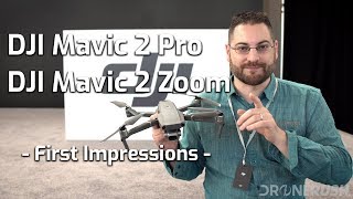 DJI Mavic 2 Pro and Mavic 2 Zoom first impressions