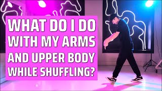 How to Shuffle Dance Shuffle Tutorials ONLINE SHUFFLE DANCE COURSES | Upper Body Blueprint