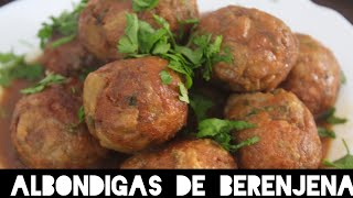 Como hacer albóndigas de berenjena en salsa casera | Receta vegetariana fácil y muy rica