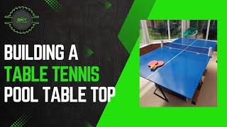 How to make/build a Table Tennis/Ping Pong Top for a Pool Table