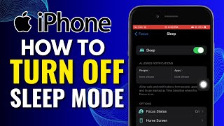 How to Turn Off Sleep Focus Mode on iPhone