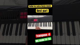 Dulhe ka sehra banjo music part lesson easy best accurate on piano keyboard organ roland