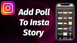 HOW TO ADD POLL STICKER IN MY INSTAGRAM STORY