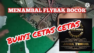 perbaiki flyback tv bocor #tv tabung bunyi cetas cetas