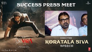 Koratala Siva Speech at Devara - Part 1 Movie Success Press Meet | Jr NTR | Nandamuri Kalyan Ram