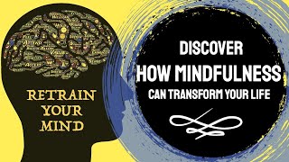 Discover How Mindfulness Can Transform Your Life!