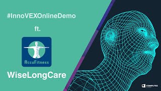 #InnoVEXOnlineDemo | Episode 2 | WiseLongCare