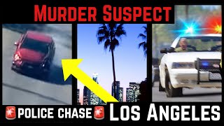 Police chase murder suspect in Los Angeles!