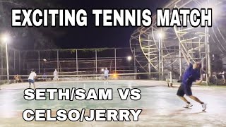 PROSPERIDAD TENNIS MATCH | SETH/SAM VS CELSO/JERRY | MINDANAO TENNIS