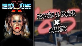 MAXXXINE TRAILER OFICIAL | REACCIÓN AL TRAILER DE MAXXXINE | Ya está aquí el cierre de Ti West