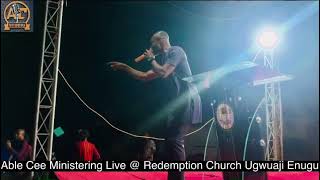 Able Cee Ministering Live @ Redemption Church Ugwuaji