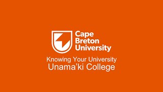 Knowing Your University - Unama'ki College