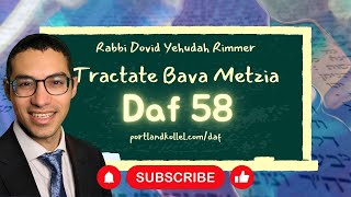 Daf Yomi Bava Metzia - Daf 58 with Rabbi Dovid Yehudah Rimmer