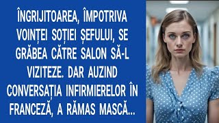 Îngrijitoarea, împotriva voinței soției şefului, se grăbea către salon să-l viziteze. Dar auzind...