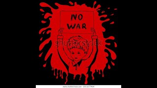 Bài hát thời sự chiến tranh: No War || Sáng tác & trình bày: Sơn Túi Đỏ-Cầu cho hoà bình