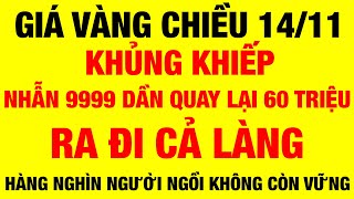 Giá vàng 9999 mới nhất chiều ngày 14/11/2024 / giá vàng hôm nay / giá vàng 9999 / giá vàng 9999 mới