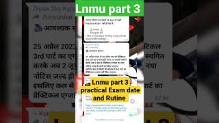 Lnmu BA/Bsc/Bcom Part 3 Practical Exam Date and Rutine Notice 202-23 ka @cyber_point114