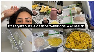 FIZ LAQUEADURA 😍 como estou! CAFÉ DA TARDE NA CASA DA AMIGA!