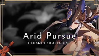 ｢Arid Pursue｣ Genshin Impact Sumeru Fanmade OST