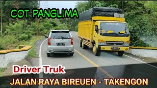 DRIVER ❗COT PANGLIMA ‼️ JALNA PERBUKITAN  MENUJU TAKENGON DARI BIREUEN, ACEH